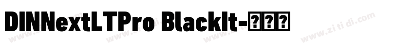 DINNextLTPro BlackIt字体转换 DINNextLTPro BlackIt字体转换